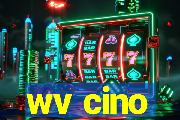 wv cino